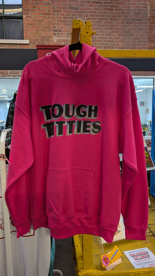 Tough Titties Hoodie