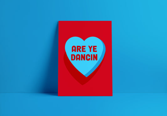 Are Ye Dancin? Print