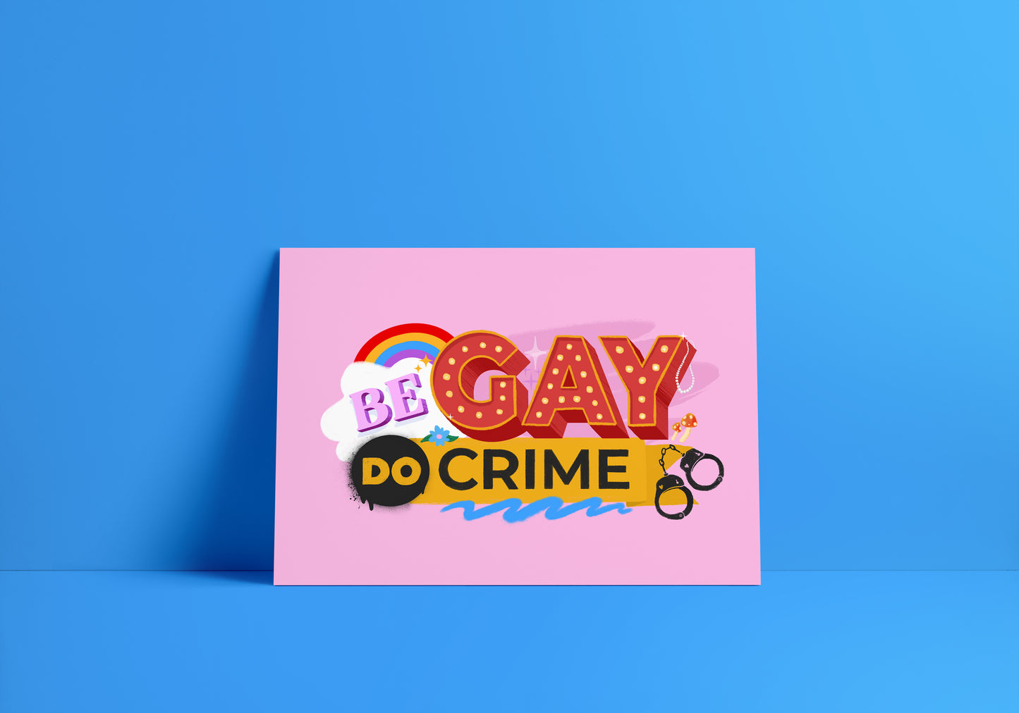Be Gay Do Crime Print