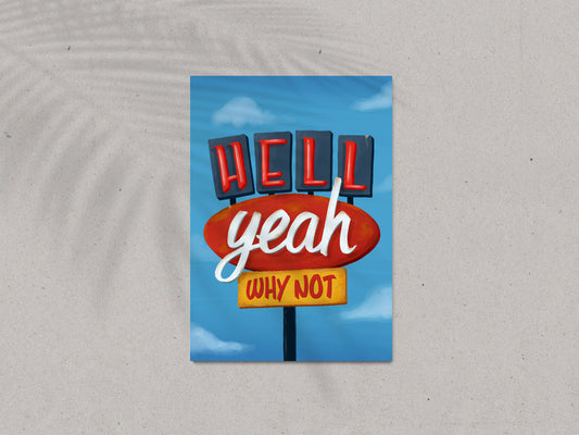 Hell Yeah Print