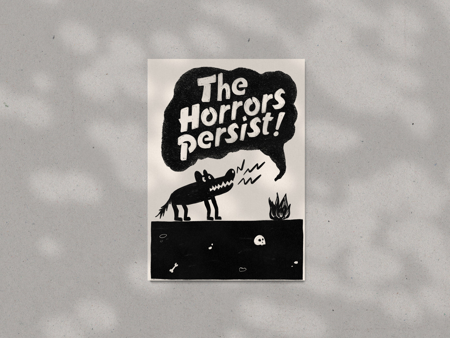 The Horrors Persist Print
