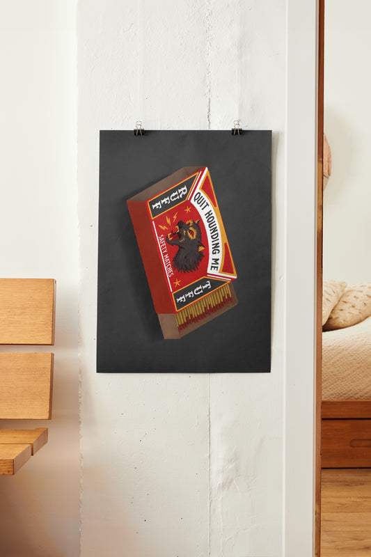 Stop Hounding Me Box Print