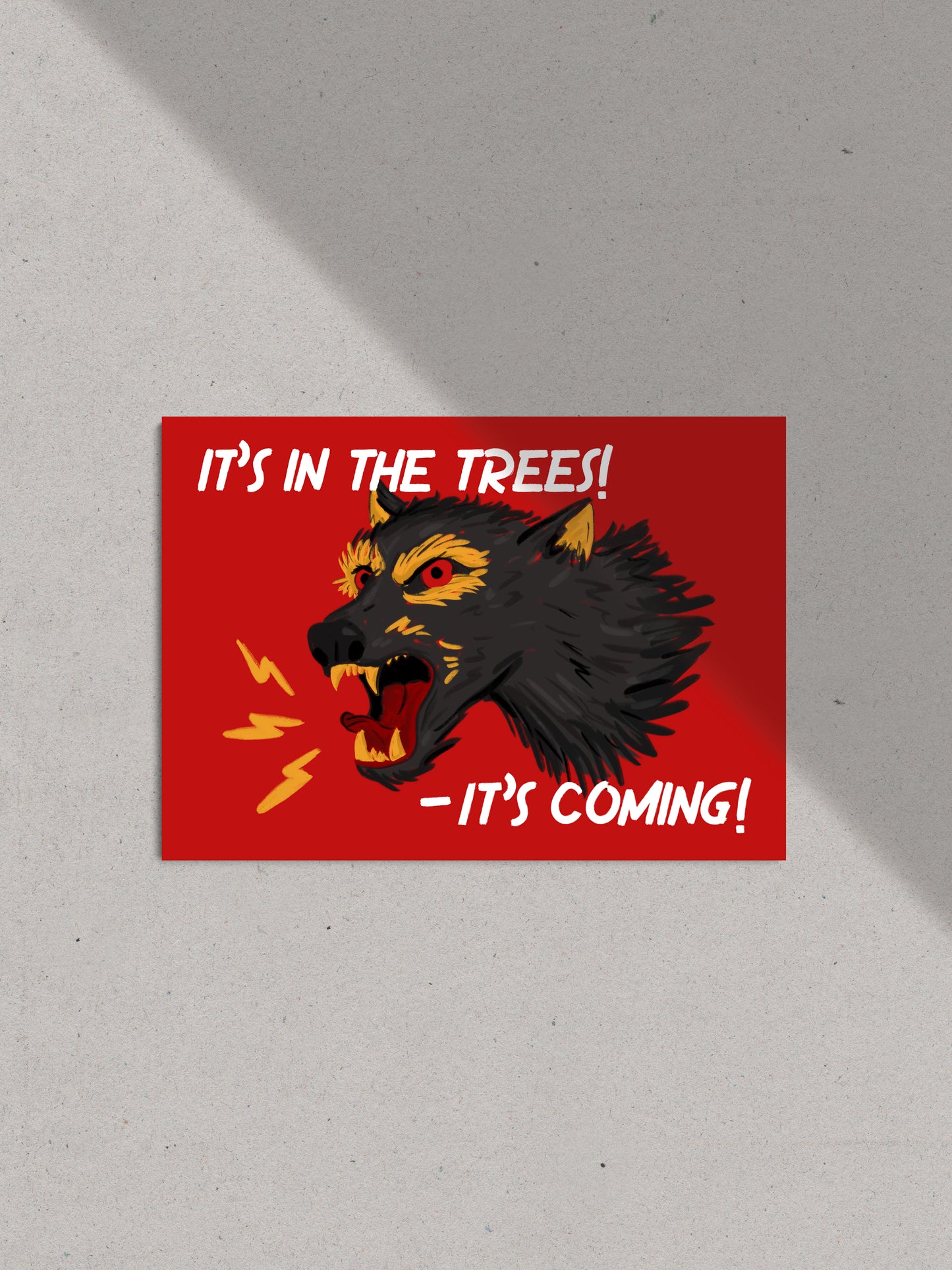 "It's Coming!" Print