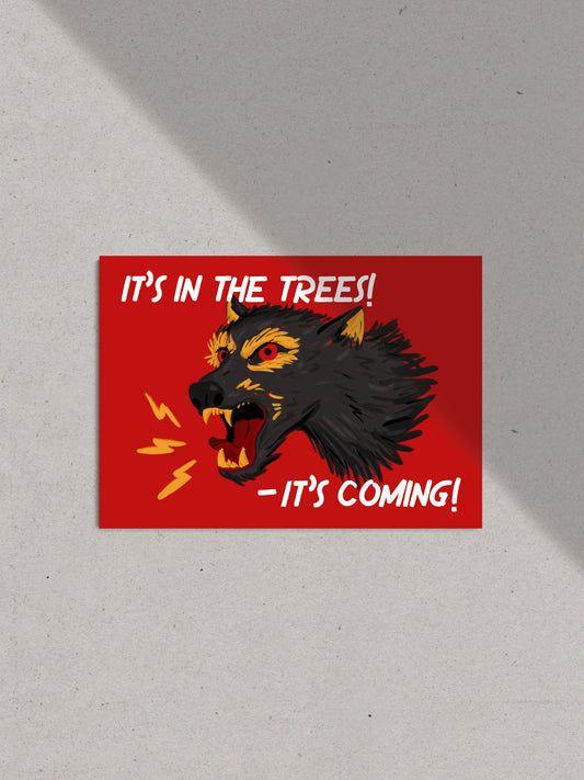 "It's Coming!" Print