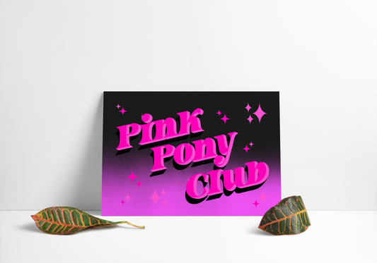 Pink Pony Club Print