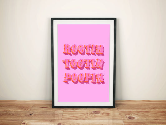 Rootin Tootin Poopin Print
